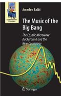 The Music of the Big Bang