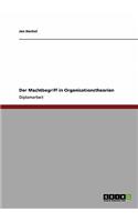 Der Machtbegriff in Organisationstheorien