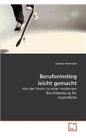 Berufseinstieg leicht gemacht
