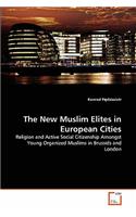 New Muslim Elites in European Cities