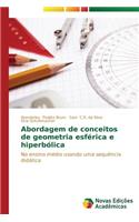 Abordagem de conceitos de geometria esférica e hiperbólica