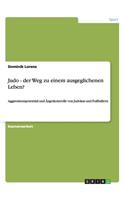 Judo - der Weg zu einem ausgeglichenen Leben?