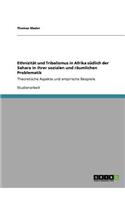 Ethnizität und Tribalismus in Afrika südlich der Sahara in ihrer sozialen und räumlichen Problematik