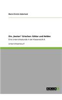 "besten Griechen: Götter und Helden: Eine Unterrichtsstunde in der Klassenstufe 6