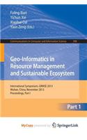 Geo-Informatics in Resource Management and Sustainable Ecosystem: International Symposium, Grmse 2013, Wuhan, China, November 8-10, 2013, Proceedings, Part I