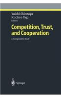 Competition, Trust, and Cooperation