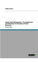 Human Asset Management - The Significance and Challenges of investing in Human Resources