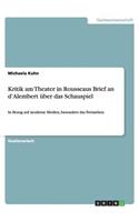 Kritik am Theater in Rousseaus Brief an d'Alembert über das Schauspiel