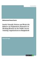 Family Friendly Policies and Work-Life Balance