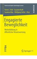 Engagierte Beweglichkeit