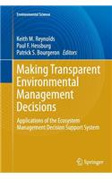 Making Transparent Environmental Management Decisions