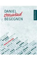 Daniel staunend begegnen