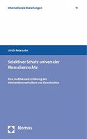 Selektiver Schutz Universaler Menschenrechte