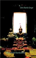 Die Simple Kunst des Reisens 1: Thailand und Kambodscha