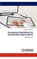 Ecosystem Modeling for Sustainable Aquaculture
