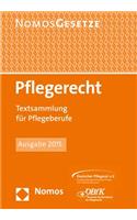 Pflegerecht: Textsammlung Fur Pflegeberufe, Rechtsstand: 1. Februar 2015