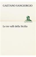 Le tre valli della Sicilia
