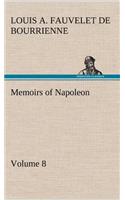 Memoirs of Napoleon - Volume 08: (English)