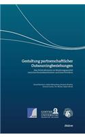 Gestaltung partnerschaftlicher Outsourcingbeziehungen. Eine Fallstudienserie zur Beziehungsqualität zwischen Finanzdienstleistern und ihren Providern