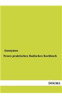 Neues Praktisches Badisches Kochbuch: (German)