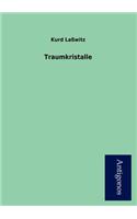 Traumkristalle