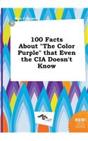 100 Facts about the Color Purple That Even the CIA Doesn't Know