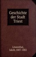 Geschichte der Stadt Triest