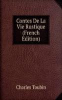Contes De La Vie Rustique (French Edition)
