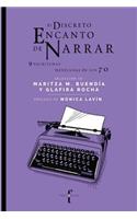 El Discreto Encanto de Narrar: (9 Escritoras Mexicanas de Los 70)
