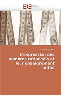 L''expression Des Nombres Rationnels Et Leur Enseignement Initial: (Omn.Univ.Europ.)