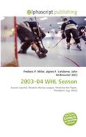 2003-04 Whl Season