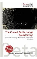The Cursed Earth (Judge Dredd Story): (English)