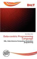 Data-Centric Programming Language: (English)