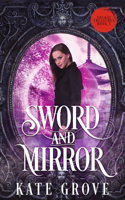 Sword and Mirror