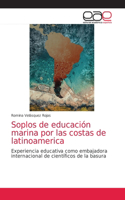 Soplos de educación marina por las costas de latinoamerica