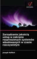 Zarządzanie jakością uslug w zakresie rozproszonych systemów wbudowanych w czasie rzeczywistym