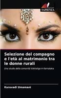 Selezione del compagno e l'età al matrimonio tra le donne rurali