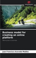 Business model for creating an online platform