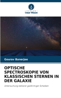 Optische Spectroskopie Von Klassischen Sternen in Der Galaxie