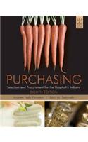 Purchasing: Selection And Procurement For The Hospitality Industry