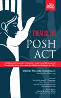Treatise on POSH Act - A Critical and Comparative Commentary on the Sexual Harassment of Women at Workplace (Prevention, Prohibition and Redressal) Act, 2013 | Dhana Madhri Guruswamy | OakBridge