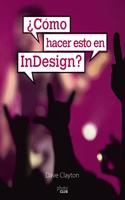 Â¿Como hacer esto en InDesign?