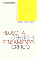 Filosofia, Genero y Pensamiento Critico (Coleccion)