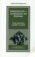 INMIGRACION Y DIVERSIDAD EN ESPANA: Crisis economica y gestion municipal (Akademeia) (Spanish Edition)