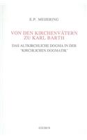 Von Den Kirchenvätern Zu Karl Barth