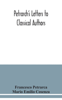 Petrarch's letters to classical authors