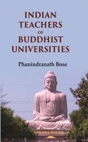 Indian Teachers Of Buddhist Universities [Hardcover]