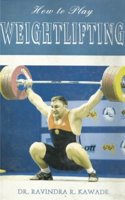 How to play weightlifting