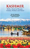 KASHMIR : With a Touch of Beauty - Global, Politics and Terror