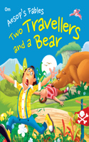 Aesop's Fables Two Travellers and the Bear